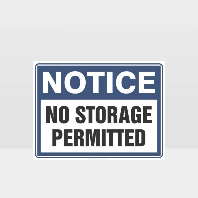 No Storage Permitted Sign