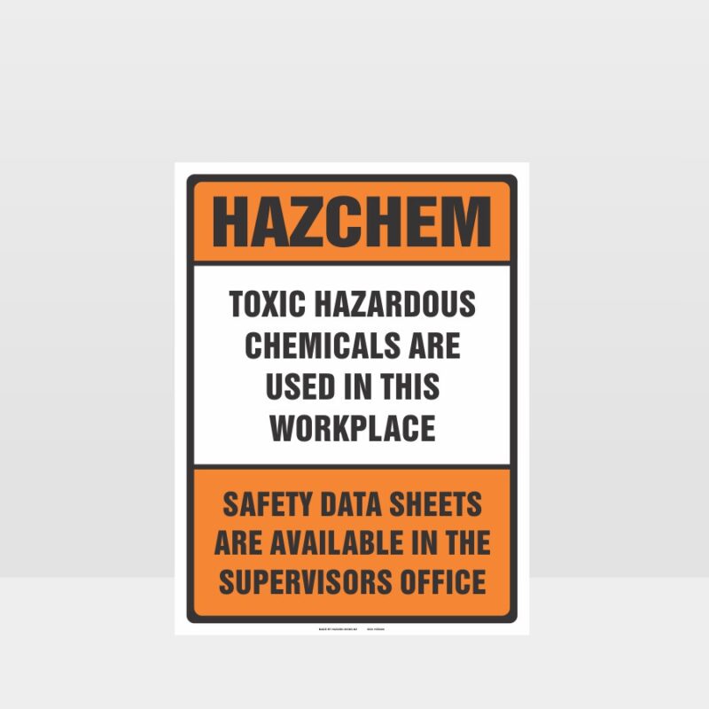 Toxic Chemicals Safety Datasheets HAZCHEM Sign