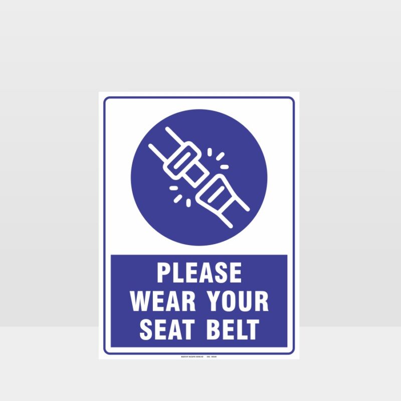 Please Wear Your Seat Belt Sign