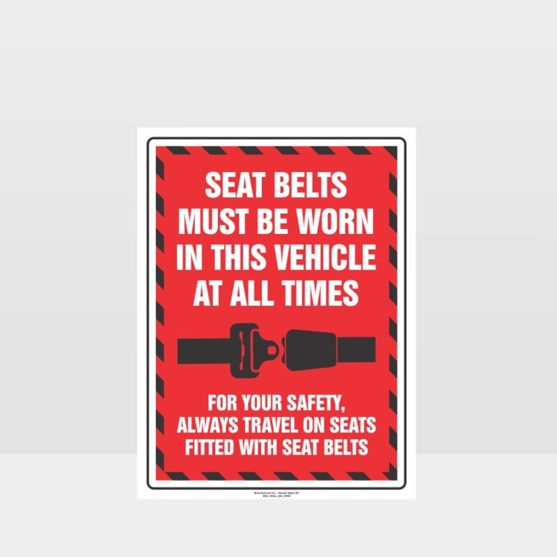 Seat Belts Must Be Worn Sign