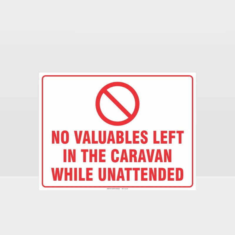 No Valuables Left In The Caravan Sign